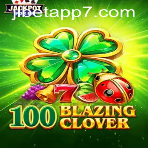 Explore the Thrills of 100BlazingClover