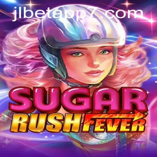 Dive into the Exciting World of SugarRushFever on the JLBet App